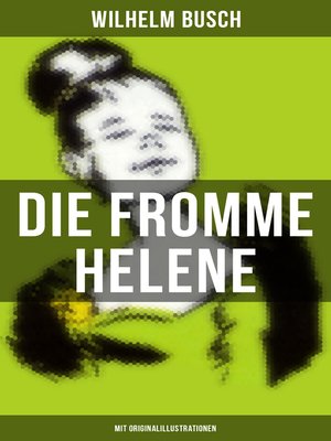 cover image of Die fromme Helene (Mit Originalillustrationen)
